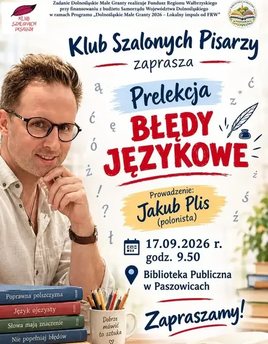 Błędy językowe pod lupą – prelekcja Klubu Szalonych Pisarzy w Paszowicach