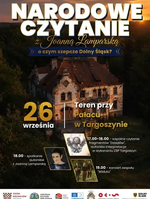 Narodowe Czytanie w Targoszynie – „Dziady”, Joanna Lamparska i koncert Widuto