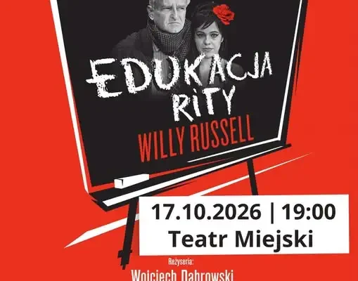 „Edukacja Rity” – spektakl pełen humoru i emocji w Teatrze Miejskim